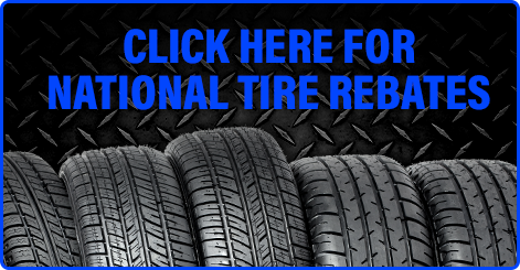 Click here for National Tire Rebates
